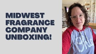 Unboxing my first order from Midwest Fragrance Company!