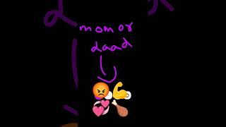 #edit #mom or daad