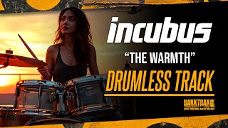 Incubus - The Warmth (Drumless) NO DRUMS - High Quality