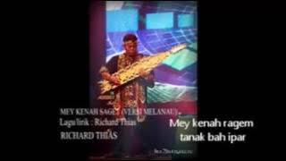 Mey kenah sagit(melanau song) Richard thias