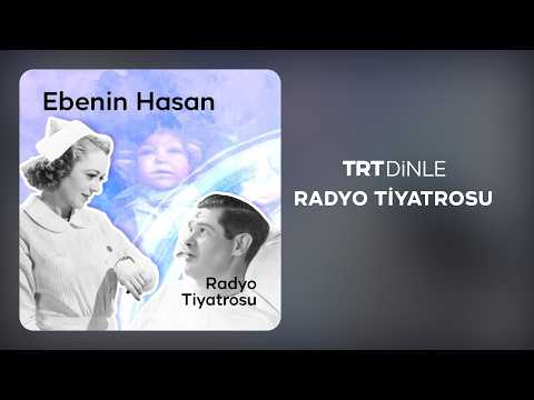 Radyo Tiyatrosu: Ebenin Hasan | Dram