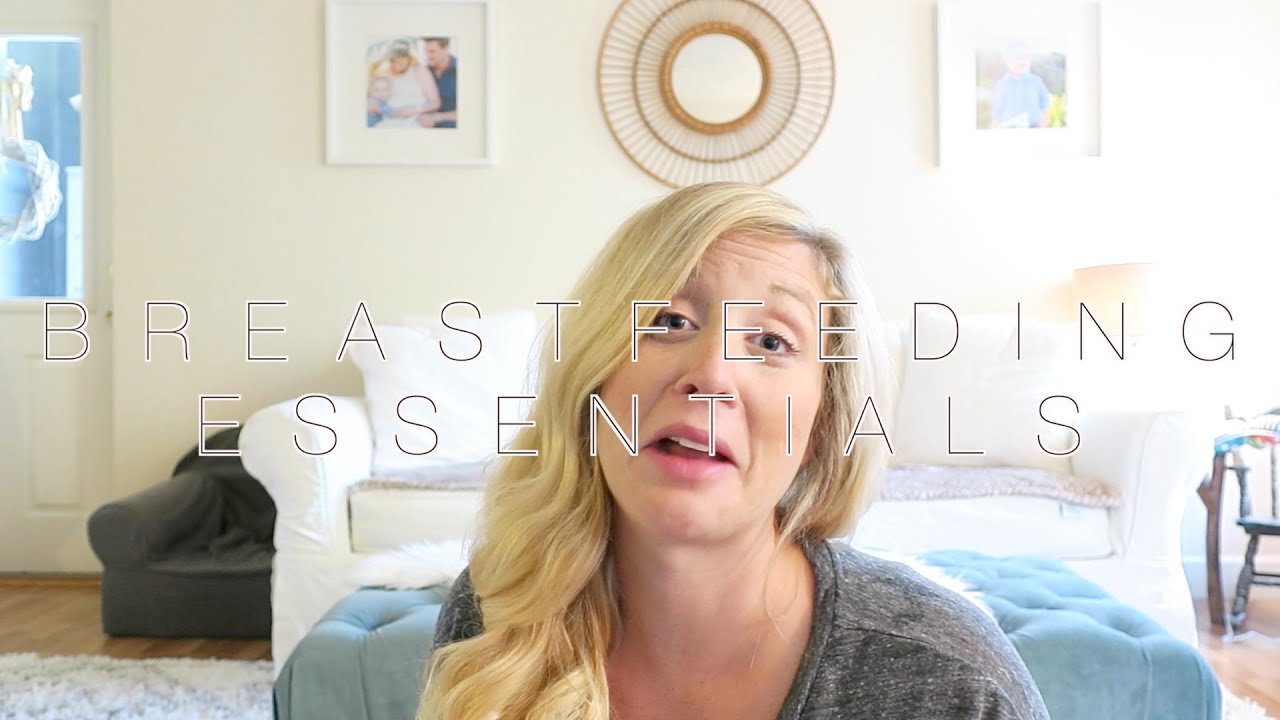 BREASTFEEDING ESSENTIALS WHAT YOU NEED TO BREASTFEED A NEWBORN YouTube