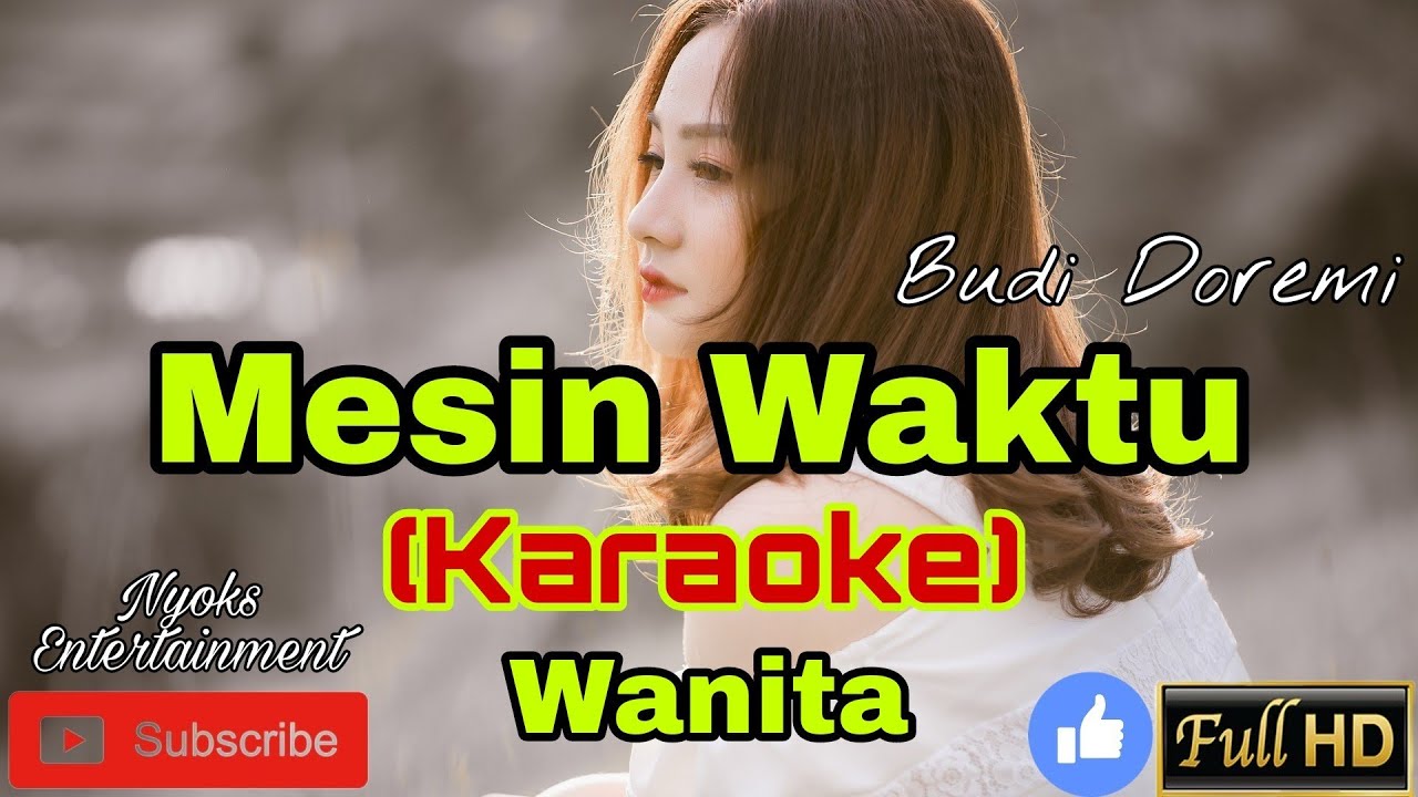 MESIN WAKTU - Budi Doremi (KARAOKE) Nada Wanita || DIS=DO