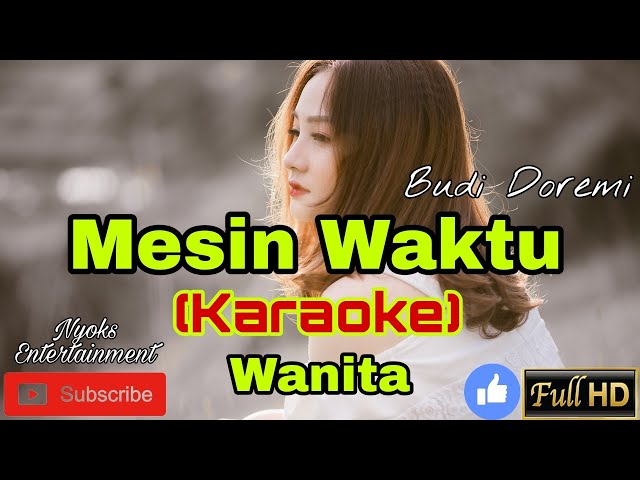 MESIN WAKTU - Budi Doremi (KARAOKE) Nada Wanita || DIS=DO class=