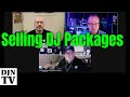 Should you sell with dj packages or customize dan carpenter cubbie powell and john young djntv