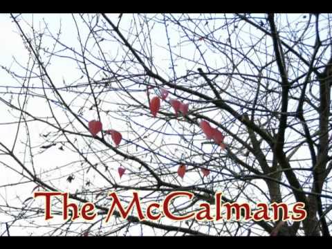 The McCalmans - What's the Life of a Man