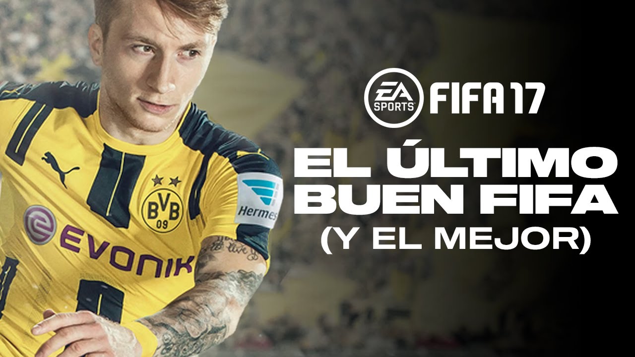 FIFA 17: El ÚLTIMO BUEN FIFA de TODA LA FRANQUICIA