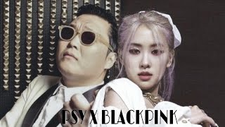 [MASHUP] PSY X BLACKPINK | OPPA GANGNAM STYLE, HOW YOU LIKE THAT