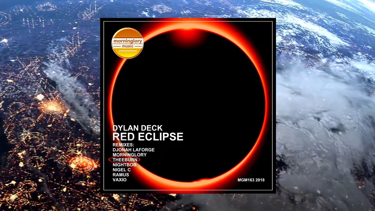 在 YouTube 上观看 Dylan Deck - Red Eclipse (Theeburn Remix) 在 YouTube 上观看 Dylan Deck - Red Eclipse (Theeburn Remix)