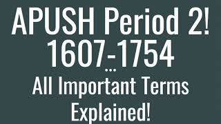 APUSH Period 2 Key Terms Explained!