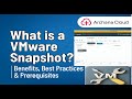 What is a VMware Snapshot? | Benefits, Best Practices & Prerequisites 📸 🖥️ - Day 19