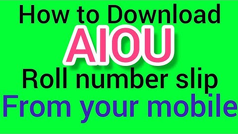 How to Download AIOU roll number slip || How to download AIOU roll no slip from mobile phone