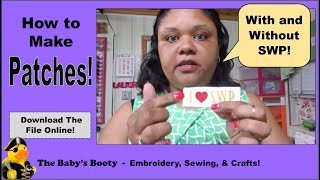 How to Embroider a Patch! Easy DIY with The Baby's Booty