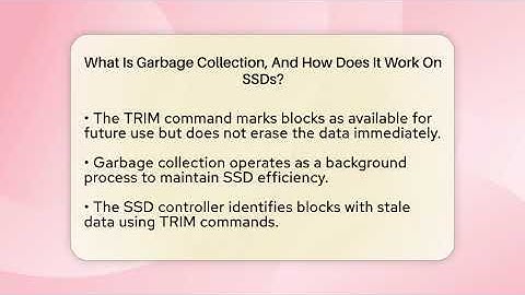 What Is Garbage Collection, And How Does It Work On SSDs? - Your Computer Companion