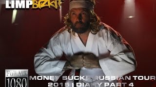 Limp Bizkit - Money Sucks Russian Tour | Diary Part 4 | Official Footage