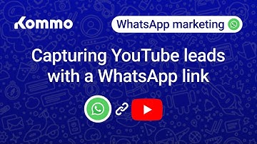 Capturing YouTube leads with a WhatsApp link