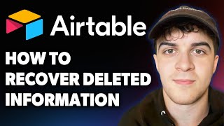 How to Recover Deleted Information in Airtable [2025 Full Guide]