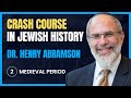 Crash Course in Jewish History 2. Medieval Period