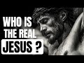 Who Was The Real Jesus Christ? Biblical Documentary Exposes The Truth
