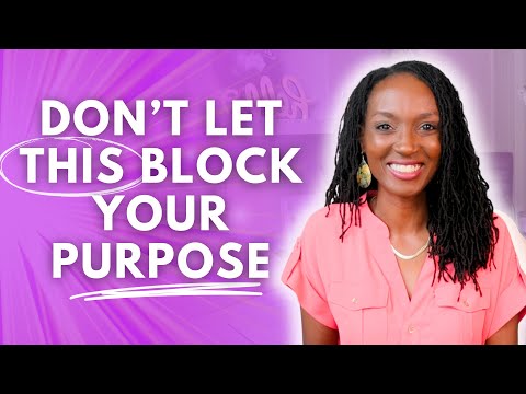 THIS is Stopping You from Finding Your Purpose