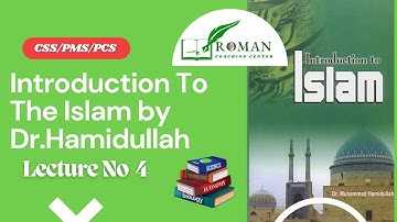 CSS | PMS | PCS | Islamic Studies Lecture 4 | Introduction To Islam | Dr.Hamidullah |CSS Preparation