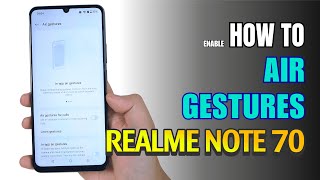 How to Use Air Gestures on Realme Note 70 screenshot 1
