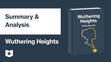 Wuthering Heights by Emily Brontë | Summary & Analysis