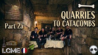 The Ultimate Underground Map - Quarries To Catacombs. Part 2a of 3 French Trip 26