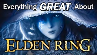 Everything GREAT About Elden Ring!