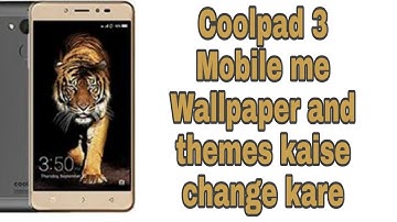 Coolpad 3 me wallpaper kaise change kare / Coolpad how to change themes