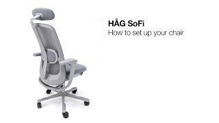 HÅG SoFi: How to set up your chair