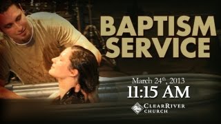2013 Spring Baptisms - 11:15AM
