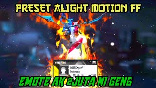 PRESET FF || EMOTE AK 2 JUTA EFEK API
