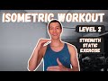 Top 5 Best Isometric Holds - Level 2 (Quarantine Day 14) | timlowpt