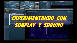 EXPERIMENTANDO CON SDRPLAY Y SDRUNO