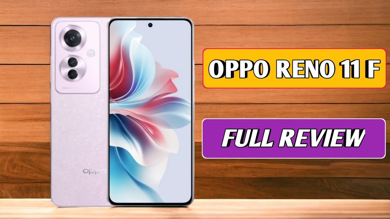 Oppo Reno 11F 5G Full Comparison - YouTube
