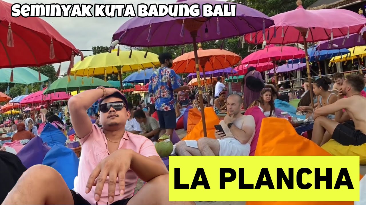 LA PlANCHA SEMINYAK BALI || LA PLANCHA BEACH CLUB || REVIEW RAME BANGET 🏖🍻