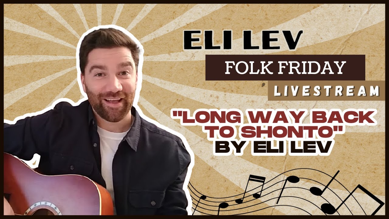 Long Way Back to Shonto by Eli Lev on Folk Friday