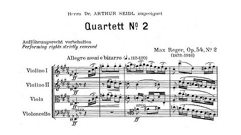 Max Reger - String Quartet No. 2 in A Major, Op. 54 No. 2