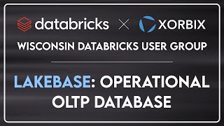 Wisconsin Databricks User Group: Lakebase Operational OLTP Database