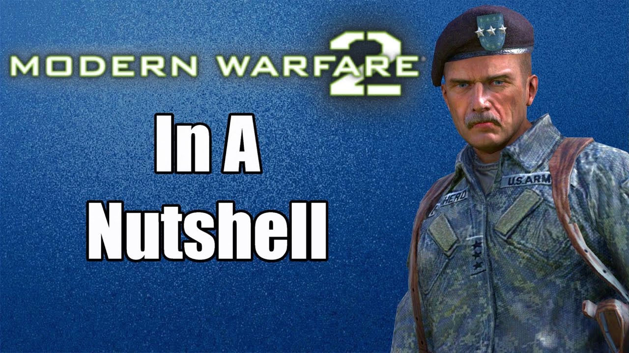 Modern Warfare 2 In A Nutshell