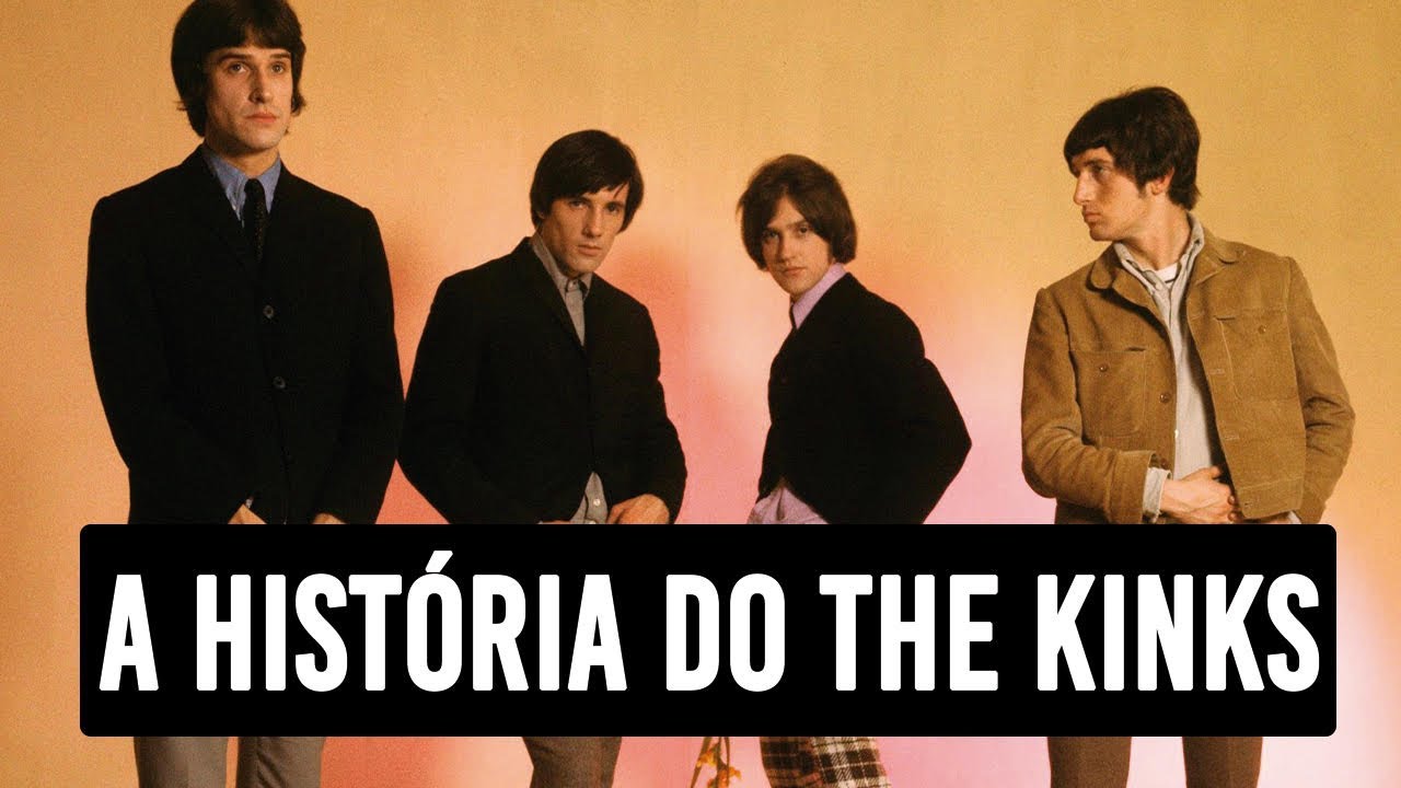 OS ALTOS E BAIXOS DA HISTÓRIA DO THE KINKS - YouTube