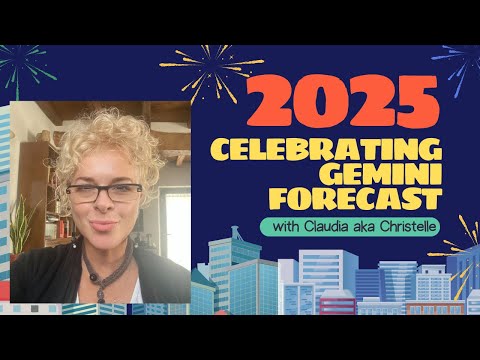 🌟 2025 Insights Gemini ✨ Sun-Moon-Rising Predictions 🌈 with Claudia aka Christelle 🌙*