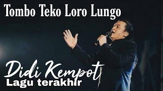 Didi kempot-Tombo teko Loro Lungo(Unoficial)