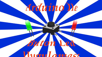 Arduino İle Buton Led Uygulaması
