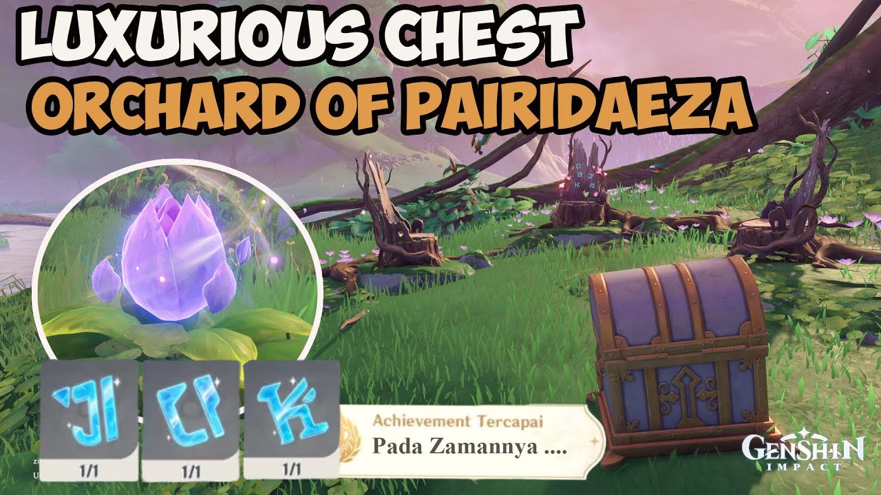 Luxurious Chest Orchard of Pairidaeza & Hidden Achievemen【Genshin