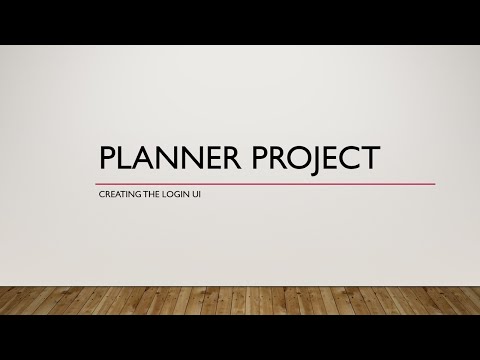 Planner Project - Creating the Login UI