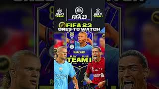 FIFA 23 ONES TO WATCH TEAM 1 PREDICTION!  FIFA 23 ULTIMATE TEAM
