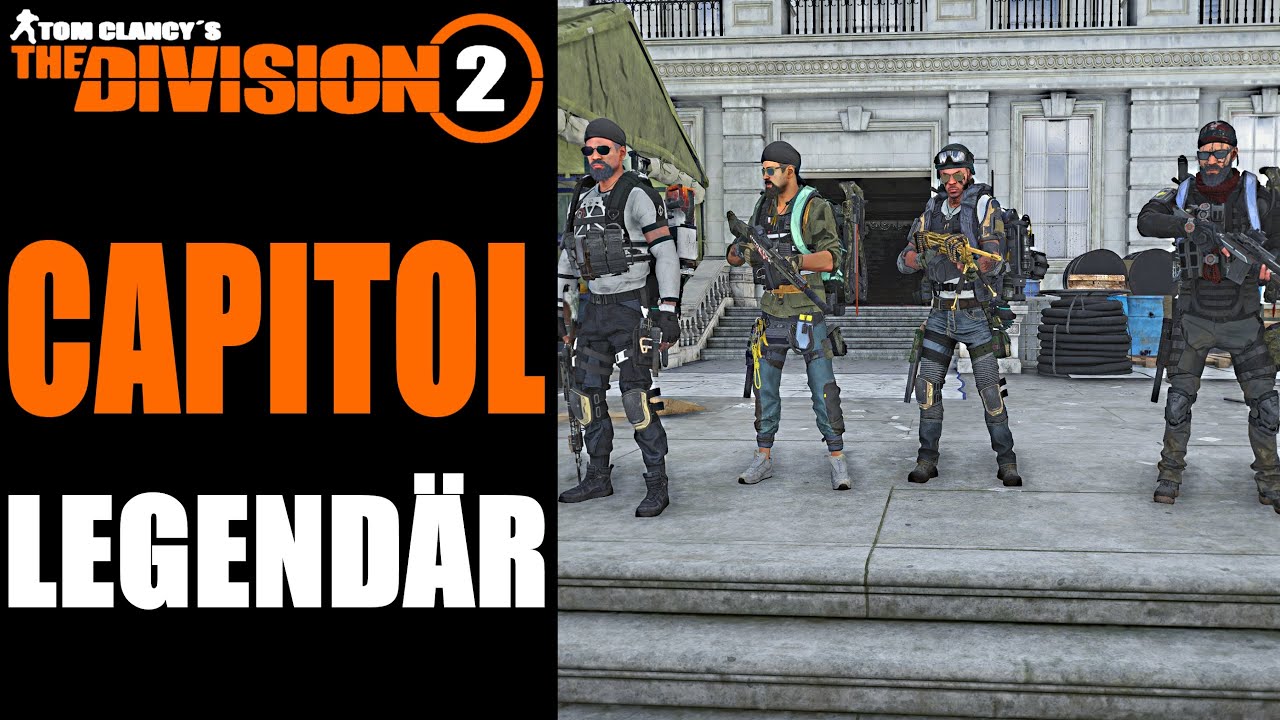Legendar Legendary Capitol Full The Division 2 Gameplay Deutsch Youtube