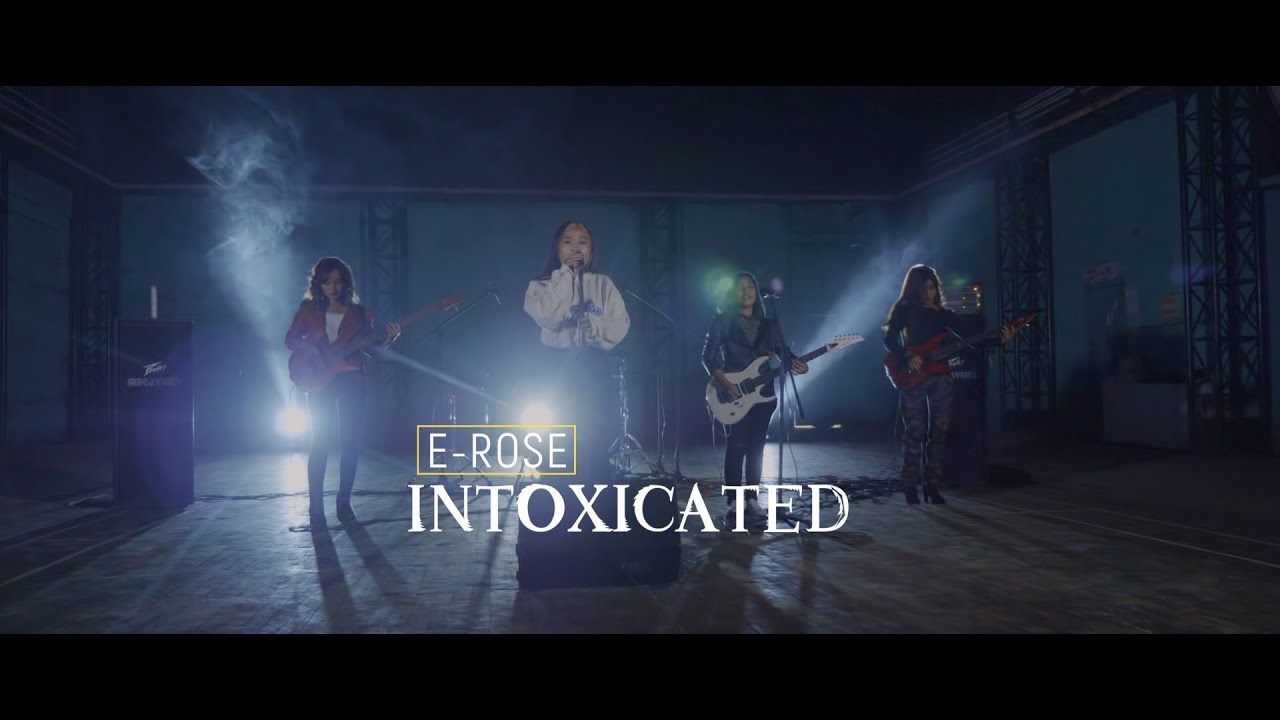 E-ROSE - INTOXICATED | Official Music Video